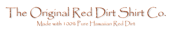 PARADISE SPORTSWEAR INC. HOME OF THE ORIGINAL RED DIRT SHIRT COMPANY