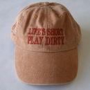 Life's Short, Play Dirty